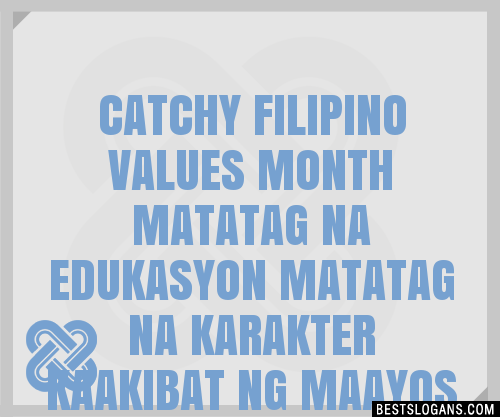 Catchy Filipino Values Month Tagalog Slogans Generator Hot Sex Picture