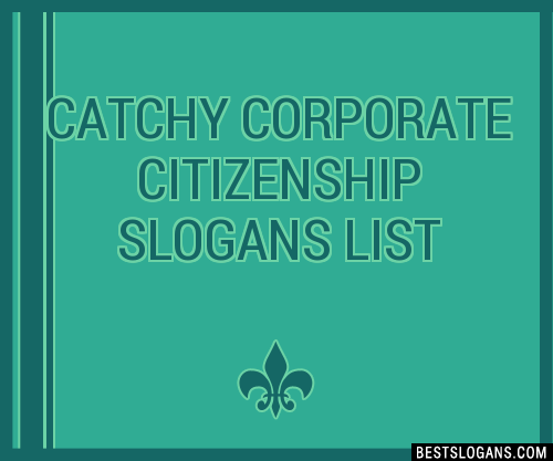 100-catchy-corporate-citizenship-slogans-2024-generator-phrases