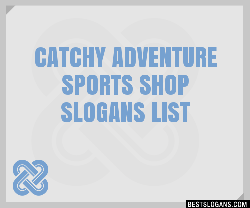 100-catchy-adventure-sports-shop-slogans-2024-generator-phrases