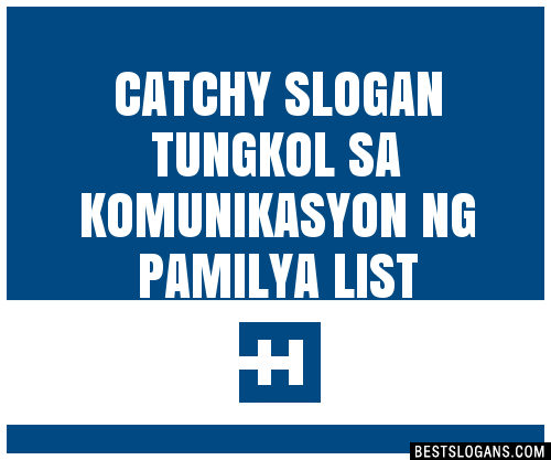 Catchy Tungkol Sa Komunikasyon Ng Pamilya Slogans Generator Phrases Taglines