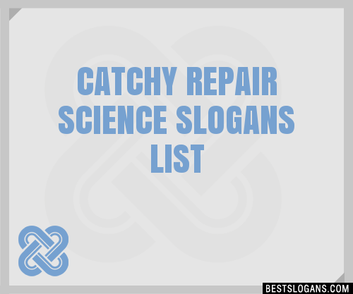 100-catchy-repair-science-slogans-2024-generator-phrases-taglines