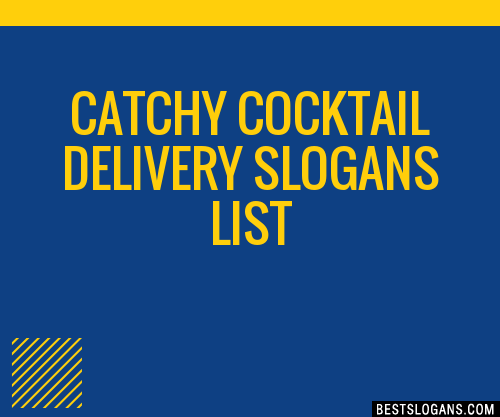 100-catchy-cocktail-delivery-slogans-2024-generator-phrases-taglines