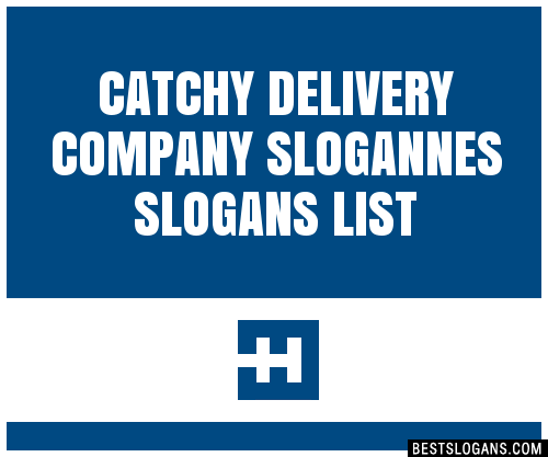 100 Catchy Delivery Company Nes Slogans 2024 Generator Phrases