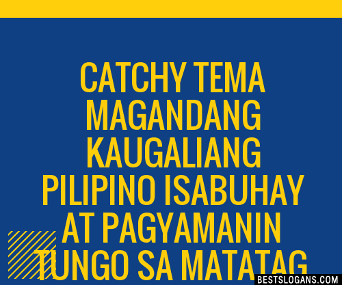 Catchy Tema Magandang Kaugaliang Pilipino Isabuhay At Pagyamanin Tungo Sa Matatag At