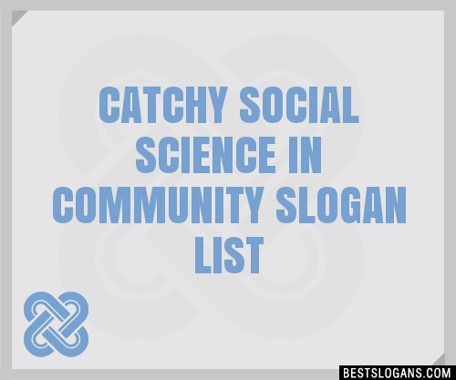 100-catchy-social-science-in-community-slogans-2023-generator