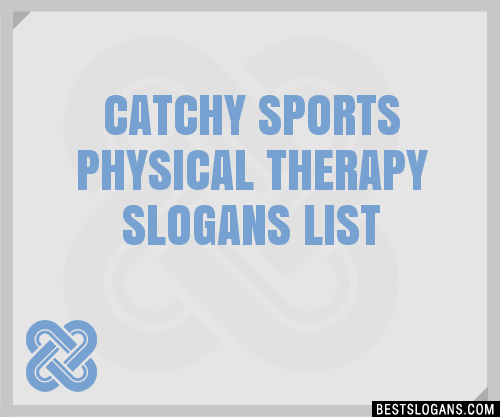 100+ Catchy Sports Physical Therapy Slogans 2024 + Generator - Phrases 