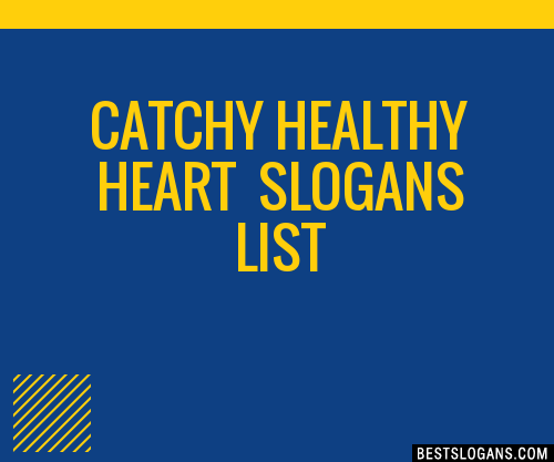 100-catchy-healthy-heart-slogans-2023-generator-phrases-taglines