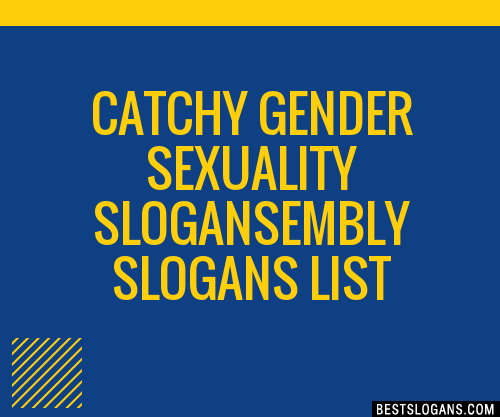 100 Catchy Gender Sexuality Embly Slogans 2024 Generator Phrases And Taglines 4852