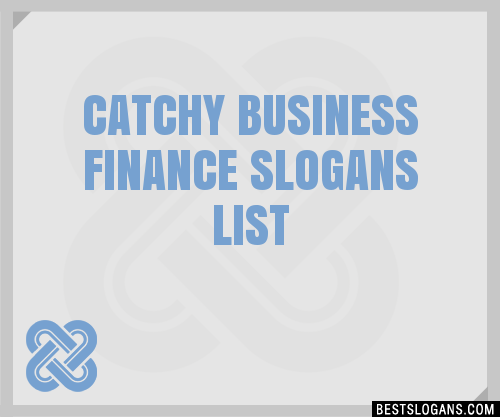 100-catchy-business-finance-slogans-2024-generator-phrases-taglines