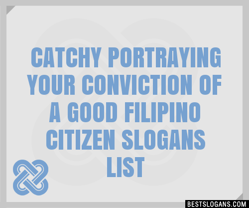 40-catchy-portraying-your-conviction-of-a-good-filipino-citizen