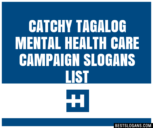 40-catchy-tagalog-mental-health-care-campaign-slogans-list-phrases-taglines-names-may-2022