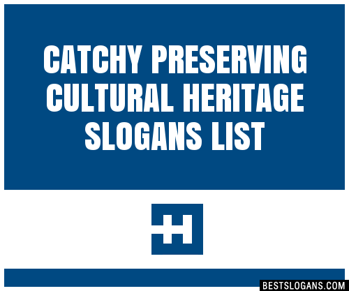 100-catchy-preserving-cultural-heritage-slogans-2024-generator