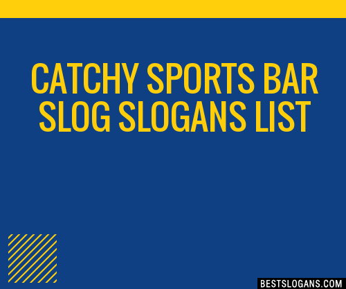 Catchy Sports Bar Slog Slogans Generator Phrases Taglines