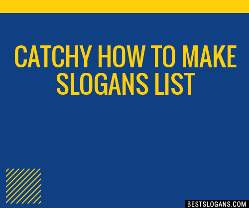 100 Catchy How To Make Slogans 2024 Generator Phrases And Taglines