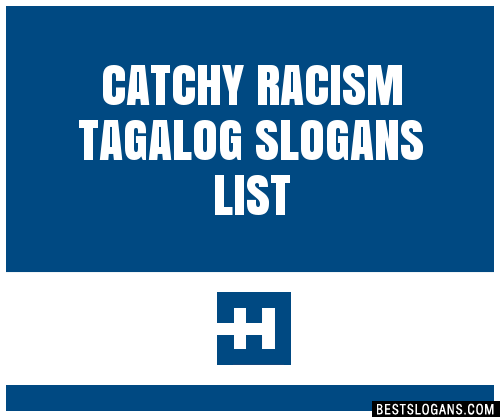 100-catchy-racism-tagalog-slogans-2023-generator-phrases-taglines