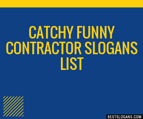 Funny Contractor Slogans