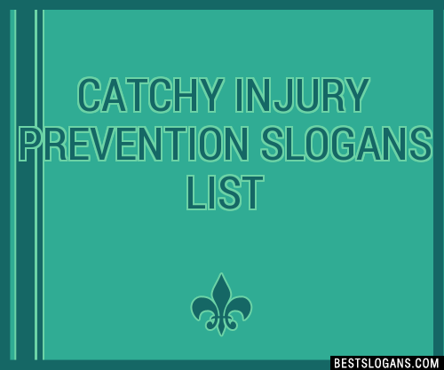 100+ Catchy Injury Prevention Slogans 2024 + Generator - Phrases & Taglines