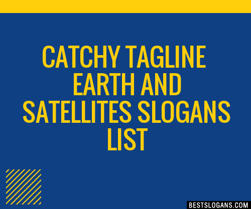 100-catchy-earth-and-satellites-slogans-2024-generator-phrases