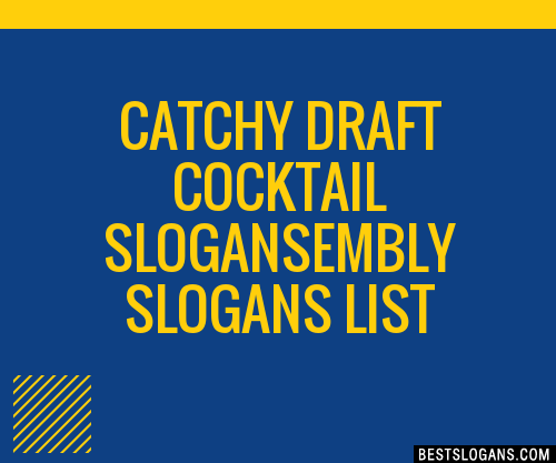 100-catchy-draft-cocktail-embly-slogans-2024-generator-phrases