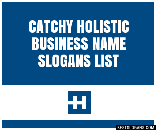 100-catchy-holistic-business-name-slogans-2024-generator-phrases