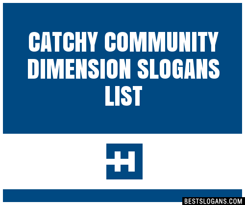 100 Catchy Community Dimension Slogans 2024 Generator Phrases