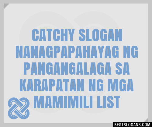 Catchy Nanagpapahayag Ng Pangangalaga Sa Karapatan Ng Mga Mamimili Slogans Generator