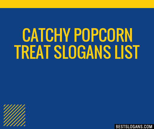 100-catchy-popcorn-treat-slogans-2023-generator-phrases-taglines