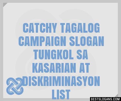 100 Catchy Tagalog Campaign Tungkol Sa Kasarian At Diskriminasyon