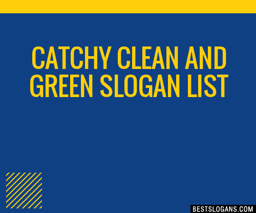 100-catchy-clean-and-green-slogans-2024-generator-phrases-taglines