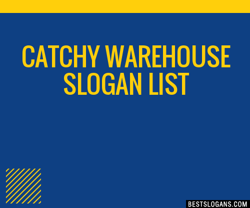 Catchy Warehouse Slogans