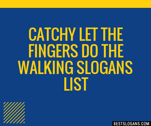 100-catchy-let-the-fingers-do-the-walking-slogans-2023-generator