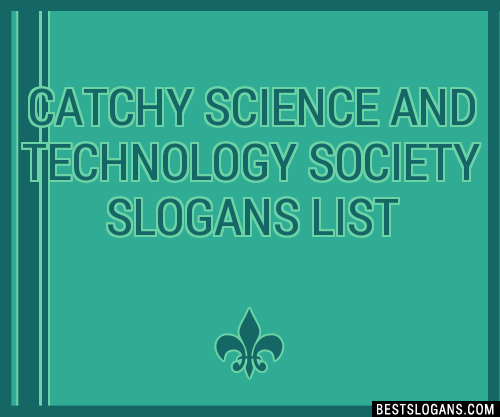 100-catchy-science-and-technology-society-slogans-2024-generator