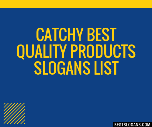 100+ Catchy Best Quality Products Slogans 2024 + Generator - Phrases 