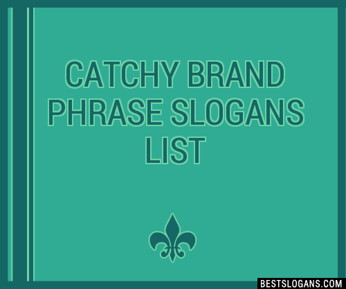 Catchy Brand Phrase Slogans Generator Phrases Taglines