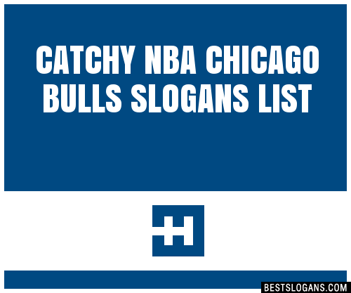 100-catchy-nba-chicago-bulls-slogans-2024-generator-phrases-taglines