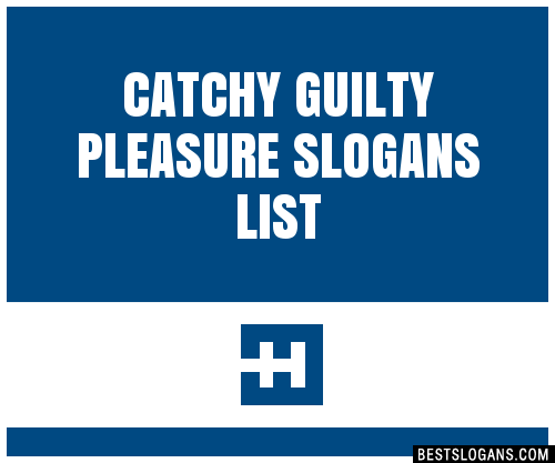 30 Catchy Guilty Pleasure Slogans List lines Phrases Names