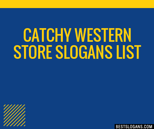 100-catchy-western-store-slogans-2024-generator-phrases-taglines