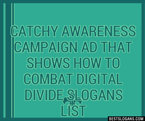 100 Catchy Awareness Campaign Ad That Shows How To Combat Digital