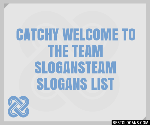 100-catchy-welcome-to-the-team-team-slogans-2024-generator-phrases