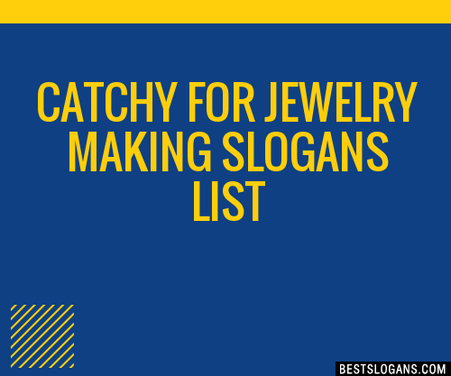 Catchy For Jewelry Making Slogans Generator Phrases