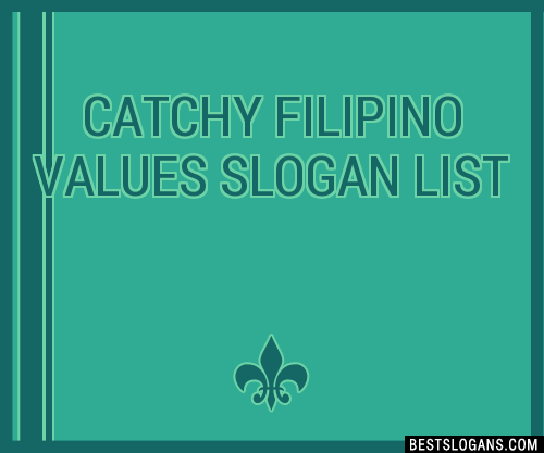 30-catchy-filipino-values-slogans-list-taglines-phrases-names-2021