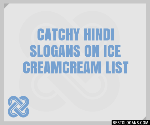 100-catchy-hindi-on-ice-creamcream-slogans-2024-generator-phrases