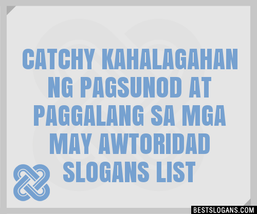 100 Catchy Kahalagahan Ng Pagsunod At Paggalang Sa Mga May Awtoridad