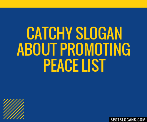 100-catchy-about-promoting-peace-slogans-2023-generator-phrases