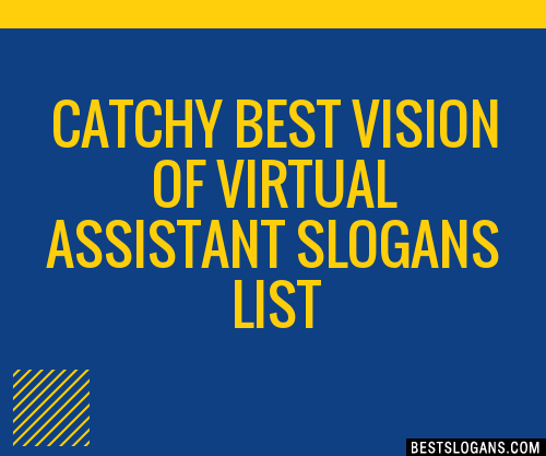 100 Catchy Best Vision Of Virtual Assistant Slogans 2024 Generator Phrases And Taglines