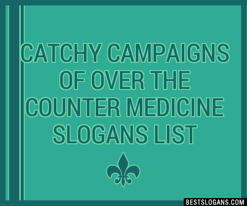 40-catchy-campaigns-of-over-the-counter-medicine-slogans-list-phrases