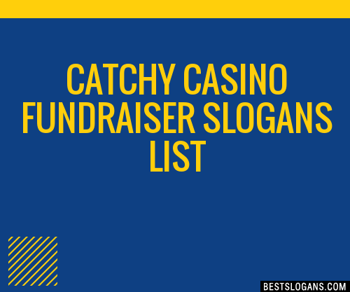 100-catchy-casino-fundraiser-slogans-2024-generator-phrases-taglines