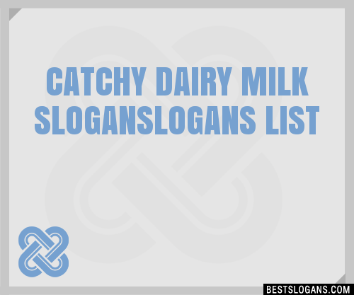 100+ Catchy Dairy Milk Logans Slogans 2024 + Generator - Phrases & Taglines