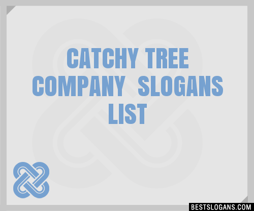 30-catchy-tree-company-slogans-list-taglines-phrases-names-2021