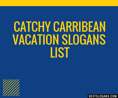 100-catchy-carribean-vacation-slogans-2023-generator-phrases